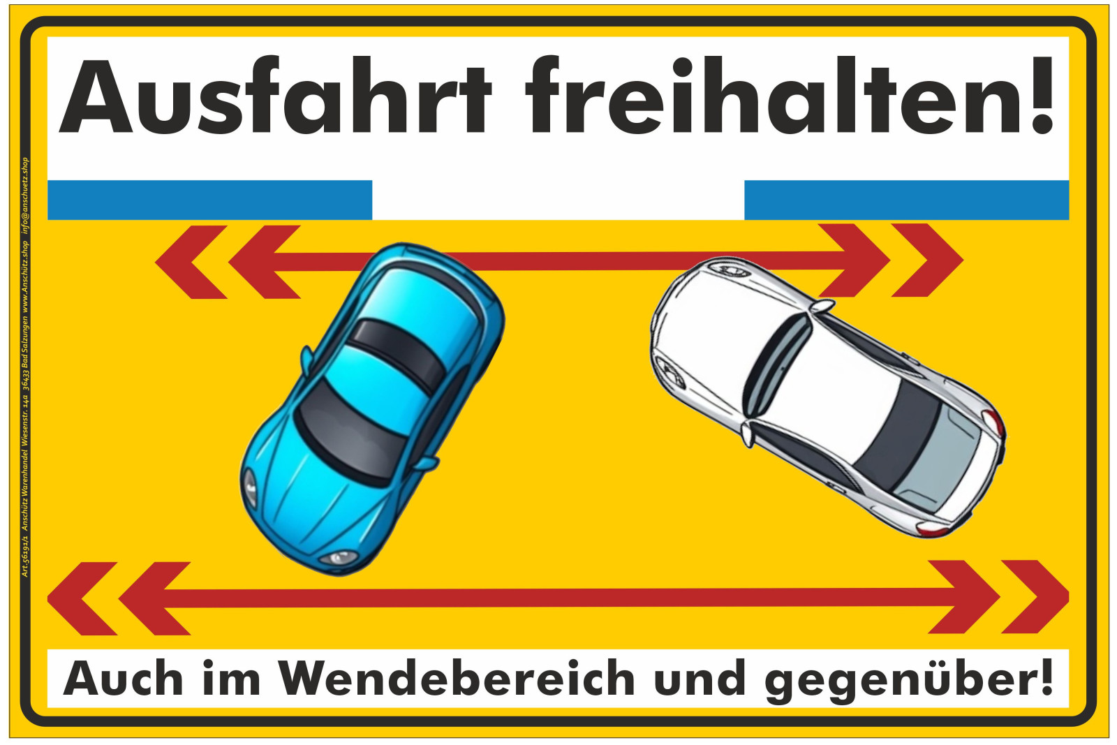 Hinweisschild Ausfahrt freihalten auch im Wendebereich & gegenüber